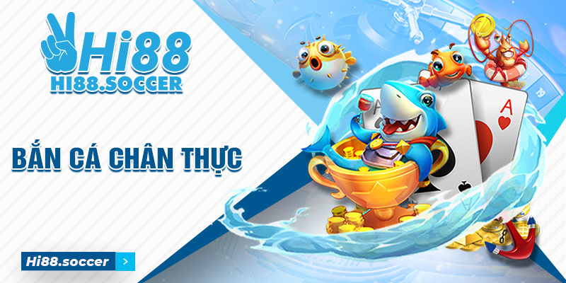 Giới thiệu Hi88 - Sân chơi giải trí uy tín số 1 năm 2024 4 Bắn cá Hi88 chân thực và hấp dẫn
