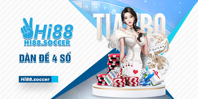 Dàn đề 4 số là gì? Ưu điểm và cách thức áp dụng 7 dàn đề 4 số